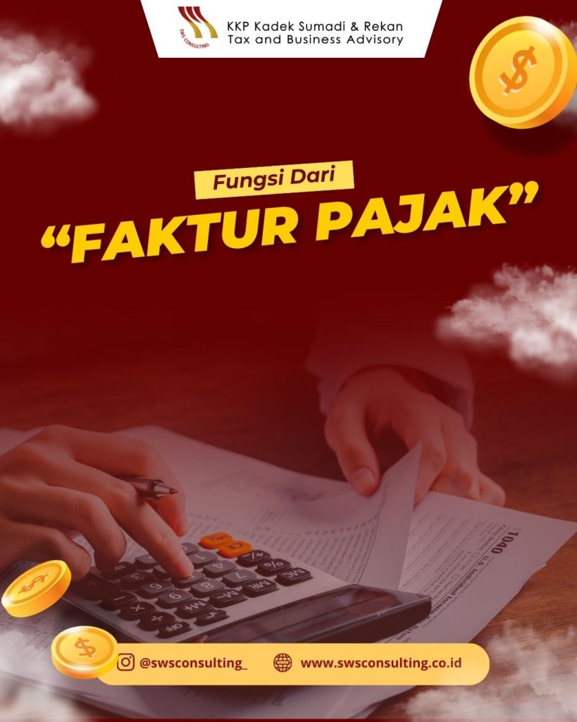 Mengupas Tuntas Fungsi Faktur Pajak: Pilar Kepatuhan dan Kontrol Bisnis