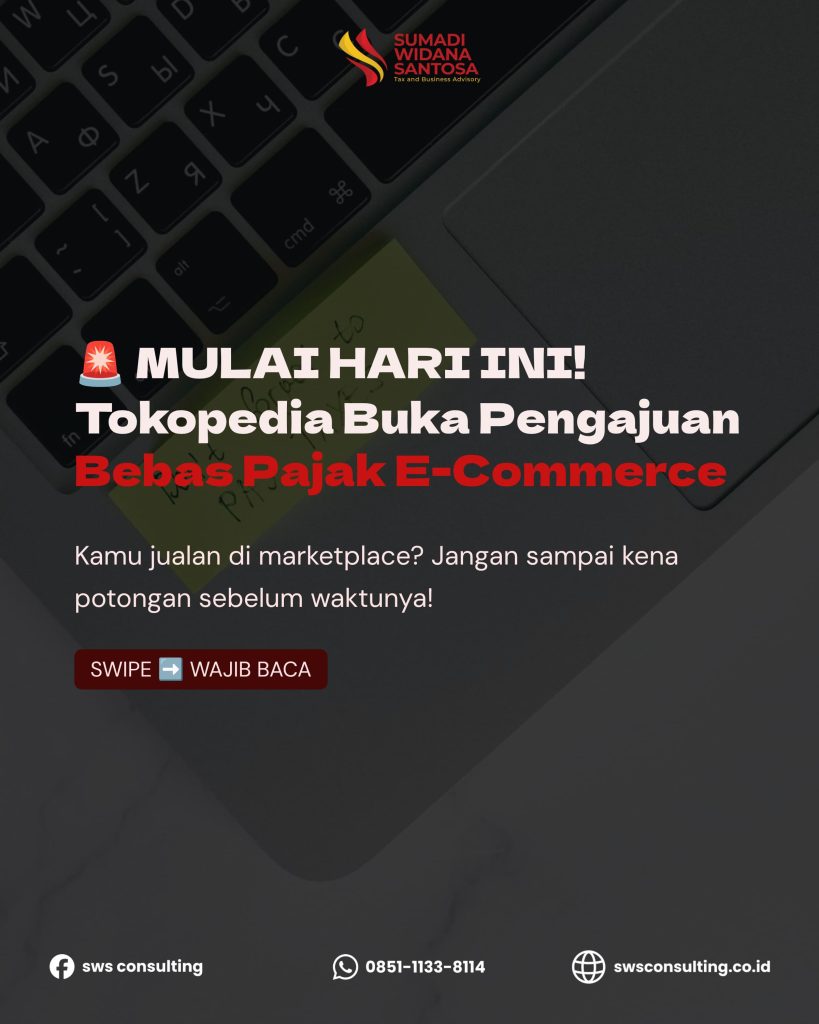 Update Pajak E-Commerce 2026: Tokopedia Buka Pengajuan Bebas Pajak, Begini Cara dan Ketentuannya