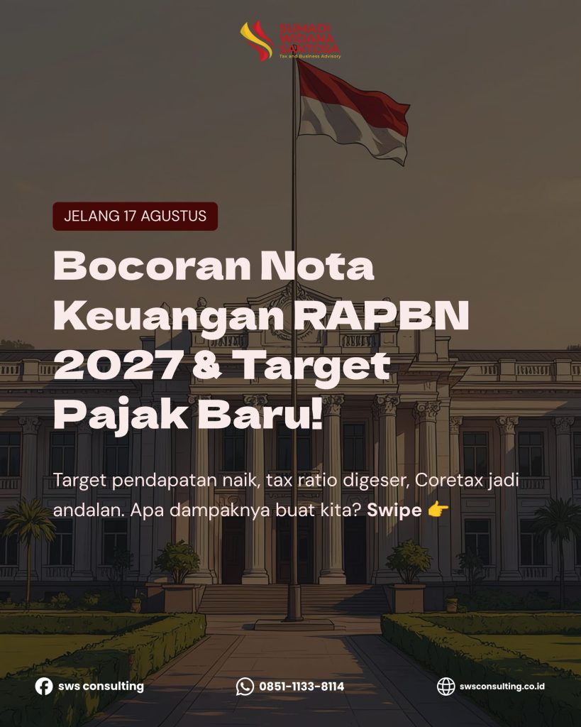 Bocoran Nota Keuangan RAPBN 2027: Target Pajak Naik Jadi 10,16–10,50% PDB, Strategi Coretax & Perluasan Basis Pajak Terbaru
