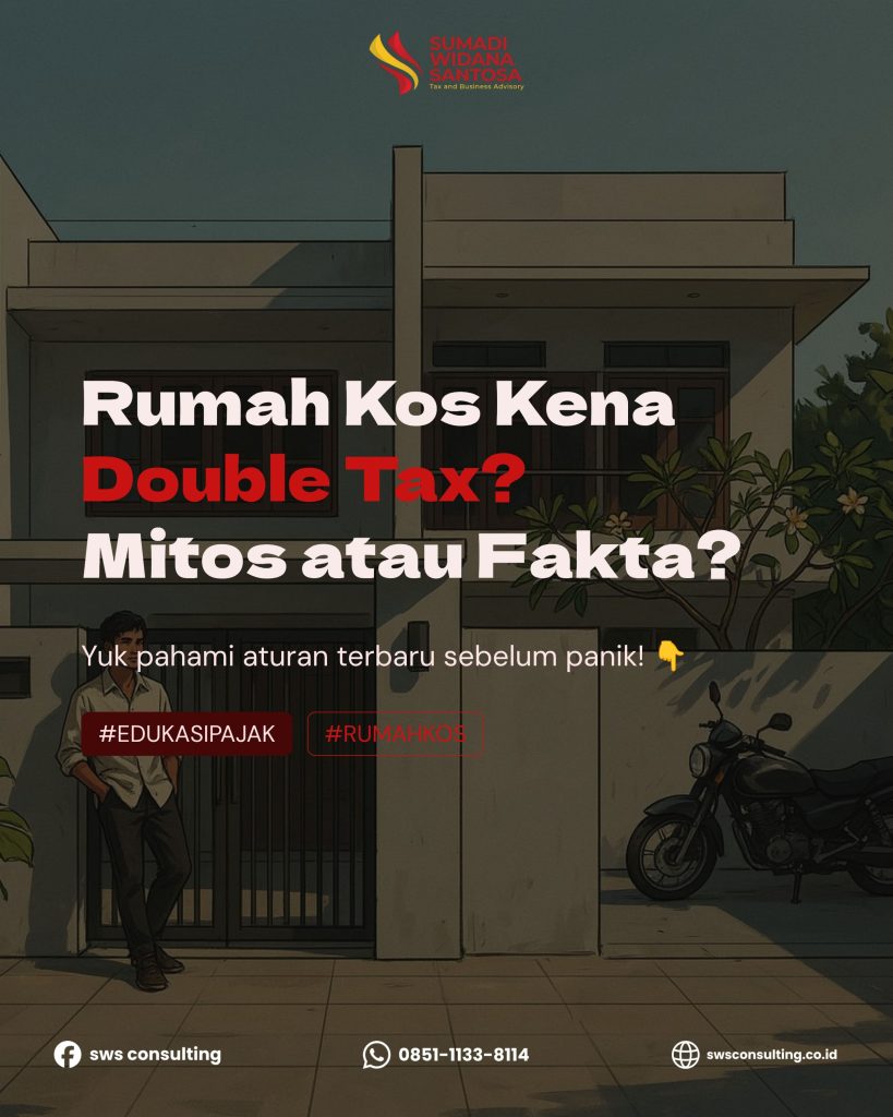 Apakah Rumah Kos Kena Pajak Ganda? Pahami Perbedaan PPh 0,5% dan PBJT Daerah