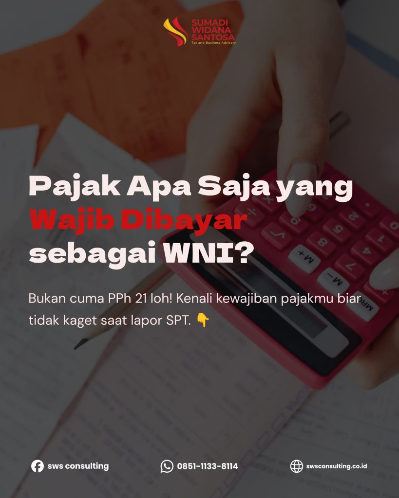 Jenis-Jenis Pajak yang Wajib Dibayar WNI 2025–2026: Panduan Lengkap & Update Terbaru